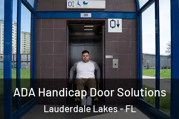 ADA Handicap Door Solutions Lauderdale Lakes - FL