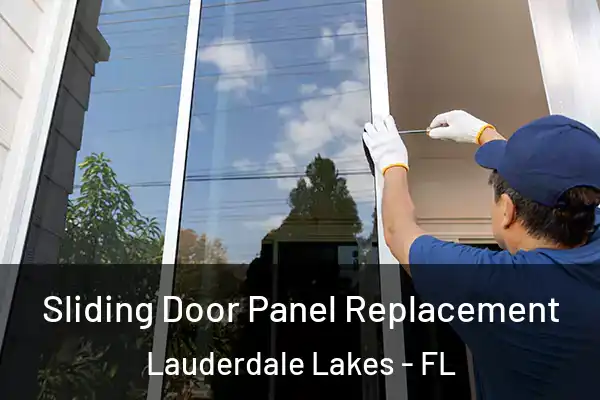 Sliding Door Panel Replacement Lauderdale Lakes - FL