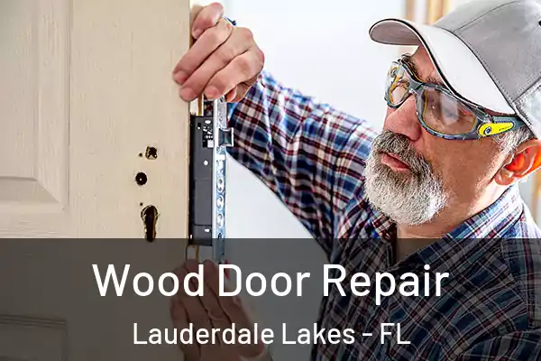 Wood Door Repair Lauderdale Lakes - FL